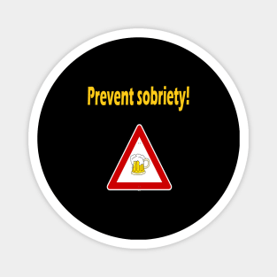 Prevent sobriety Magnet